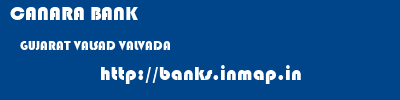 CANARA BANK  GUJARAT VALSAD VALVADA   banks information 